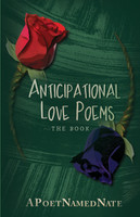 Anticipational Love Poems