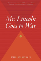 Mr. Lincoln Goes to War