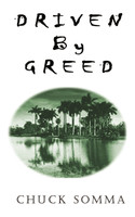 Driven by Greed