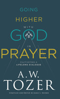 Going Higher with God in Prayer