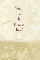 Any Time is Trinidad Time