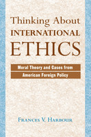 Thinking About International Ethics