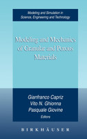 Modeling and Mechanics of Granular and Porous Materials