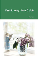 Tình không như cổ tích (paperback)