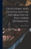 Osteotomy and Osteoclasis for Deformities of the Lower Extremities
