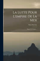 La Lutte Pour L'empire De La Mer