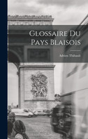 Glossaire du pays Blaisois
