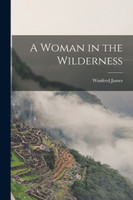 A Woman in the Wilderness