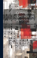 Conscious Control in Piano Study