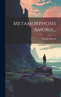 Metamorphosis Amoris...