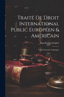Traité De Droit International Public Européen & Américain