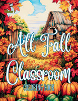 All Fall Classroom Coloring Book for Kids