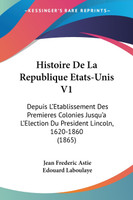 Histoire De La Republique Etats-Unis V1