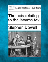 The acts relating to the income tax.