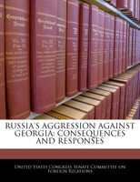 Russia's Aggression Against Georgia