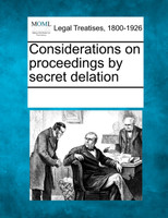 Considerations on proceedings by secret delation