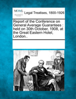 Report of the Conference on General Average Guarantees