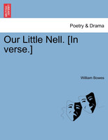 Our Little Nell. [In verse.]