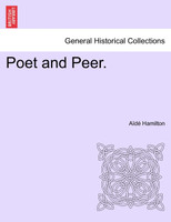 Poet and Peer. VOL. I