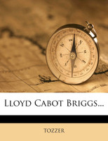 Lloyd Cabot Briggs...