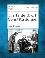 Traite de Droit Constitutionnel