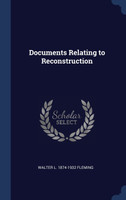 Documents Relating to Reconstruction
