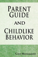 Parent Guide and Childlike Behavior