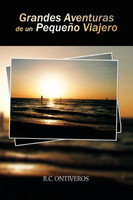 Grandes Aventuras de Un Peque O Viajero