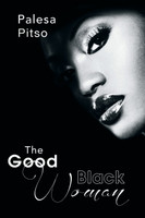 The Good Black Woman