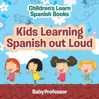Kids Learning Spanish out Loud | Children's Learn Spanish Books