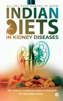 INDIAN DIETS IN KIDNEY DISEASES