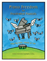 Piano Freedom for Frustrated Pianists