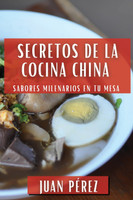 Secretos de la Cocina China