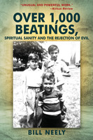 Over 1,000 Beatings, Spiritual Sanity and the Rejection of Evil