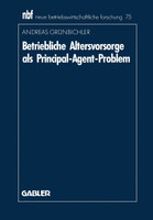 Betriebliche Altersvorsorge als Principal-Agent-Problem