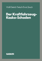 Der Kraftfahrzeug-Kasko-Schaden