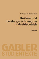 Kosten- Und Leistungsrechnung Im Industriebetrieb