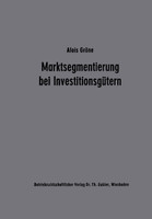 Marktsegmentierung bei Investitionsgütern