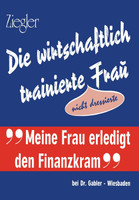 Die Wirtschaftlich Trainierte Fra?