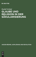 Glaube und Religion in der Säkularisierung