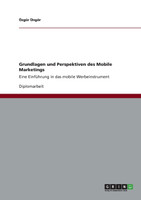 Grundlagen und Perspektiven des Mobile Marketings