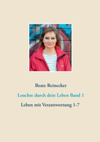 Leuchte durch dein Leben Band 1
