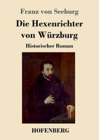 Die Hexenrichter von Würzburg
