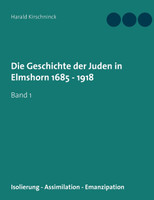 Die Geschichte der Juden in Elmshorn 1685 - 1918