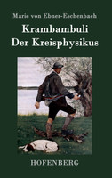 Krambambuli / Der Kreisphysikus