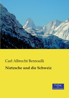 Nietzsche und die Schweiz