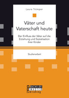 Väter und Vaterschaft heute
