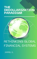 The Dedollarization Paradigm