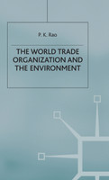 The World Trade Organization and the Environment