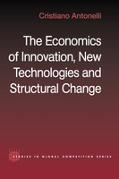 The Economics of Innovation, New Technologies and Structural Change
